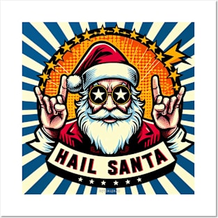 Hail Santa Claus Posters and Art